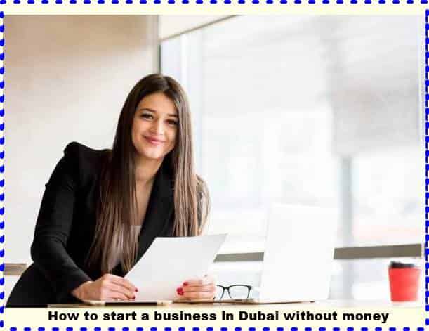 How to start a business in Dubai without money