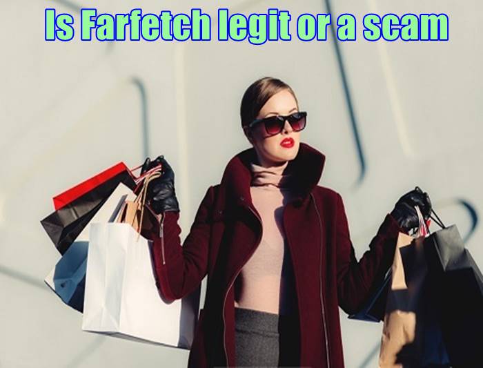 Is Farfetch legit or a scam