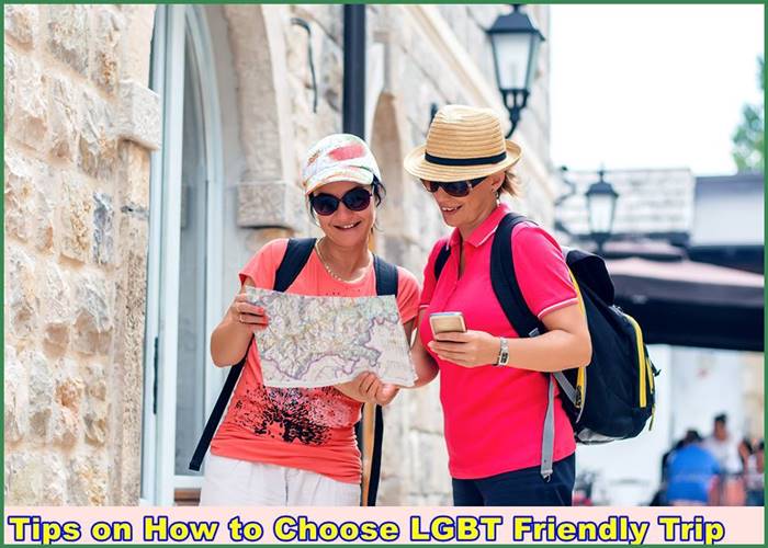 Tips on How to Choose LGBT- Friendly Trip