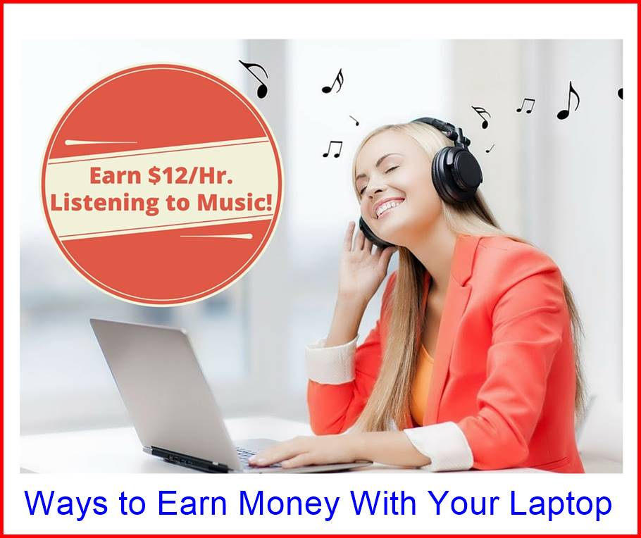 Ways to Earn Money With Your Laptop