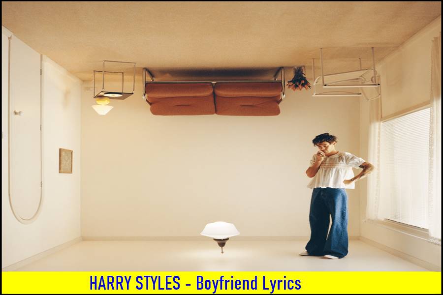 HARRY STYLES - Boyfriend Lyrics