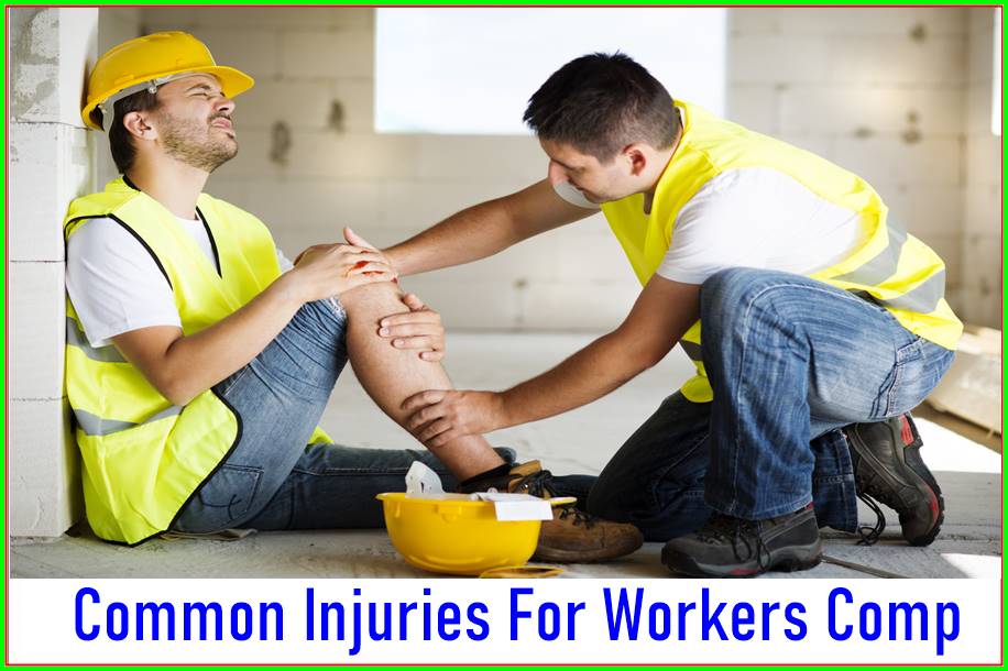 Common Injuries For Workers Comp