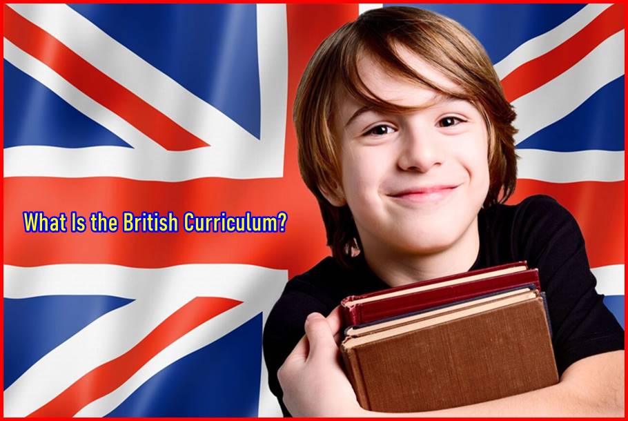 What Is the British Curriculum? How Does It Compare to Other Programs?