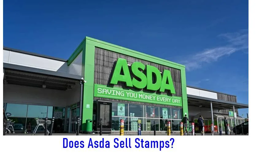Does Asda Sell Stamps In 2023? [Types, Cost + More]