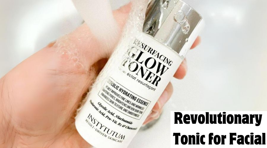 Revolutionary Tonic for Facial: Skin Glowing and Rejuvenation 
